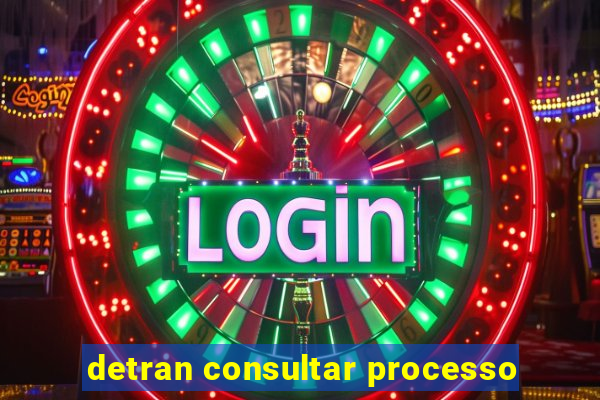 detran consultar processo